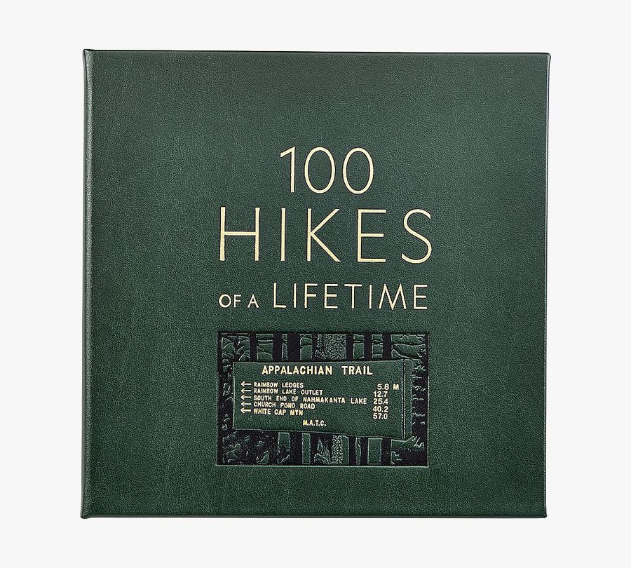100 Hikes of A Lifetime Leather-Bound Book added by Spoak Member