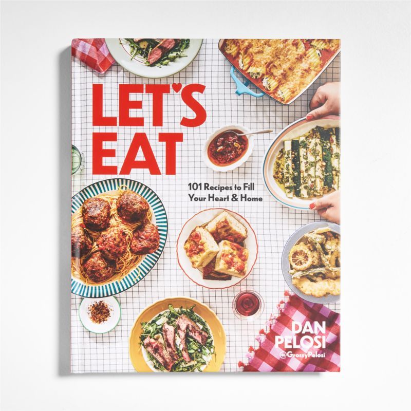 "Let's Eat: 101 Recipes to Fill Your Heart and Home" Cookbook by Dan Pelosi added by Spoak Member