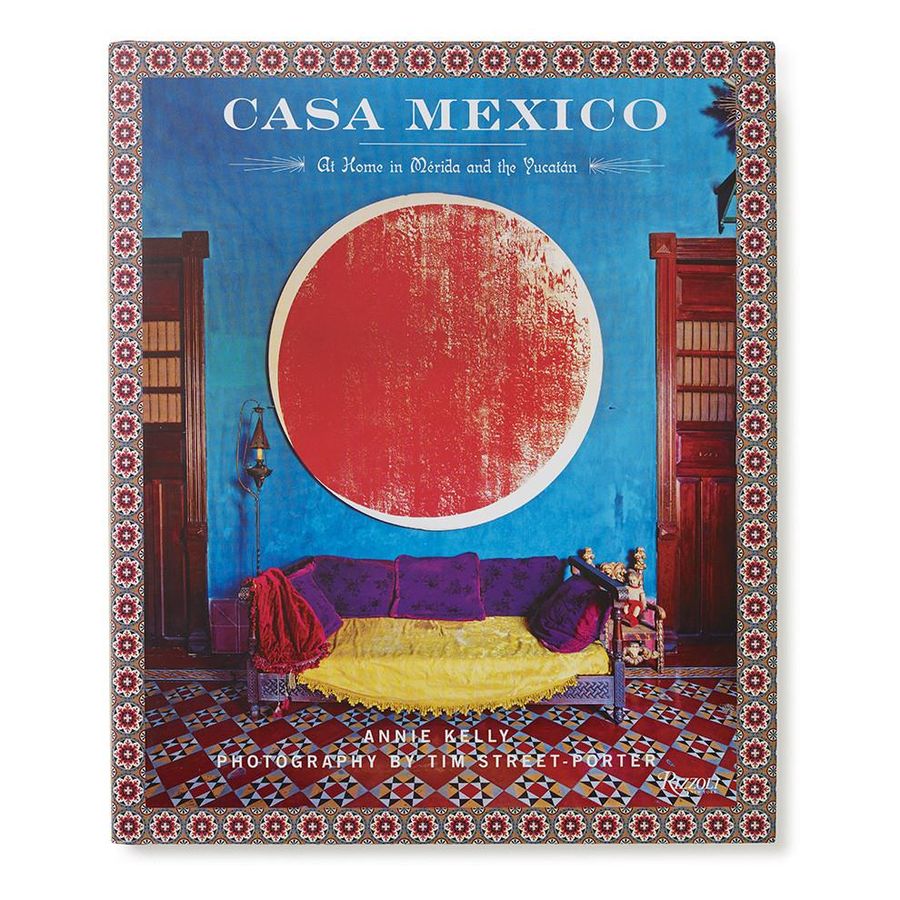 Casa Mexico: At Home in Merida and the Yucatan added by Spoak Member
