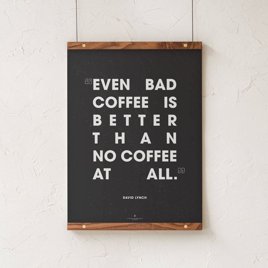 David Lynch Coffee Quote Print added by eyeswoon interior therapy