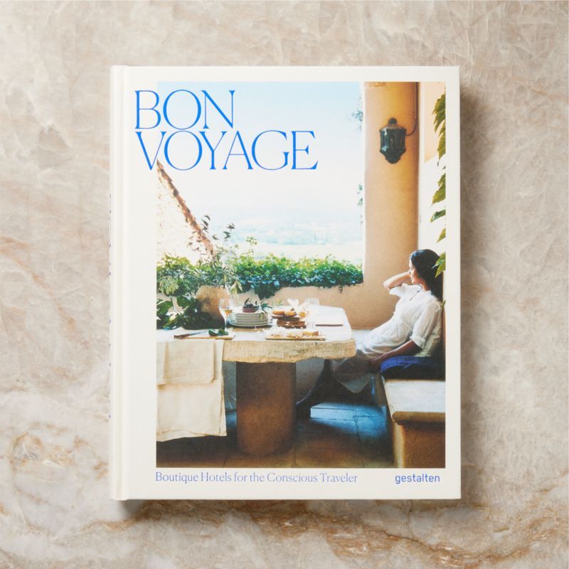 'Bon Voyage: Boutique Hotels for the Conscious Traveler' Coffee Table Book + Reviews | CB2 added by Brooke Schwartz