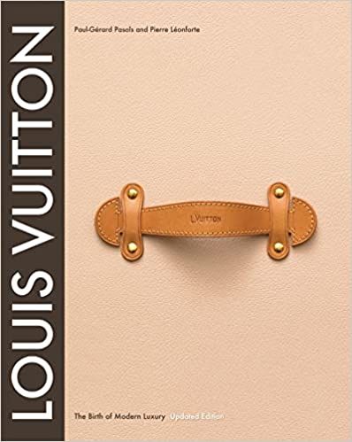 Louis Vuitton: The Birth of Modern Luxury Updated Edition added by Nichole McKune