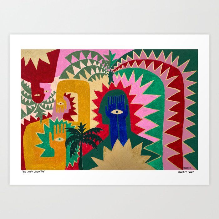 You don't know "me" Art Print by Joao Incerti added by Kate Seymour