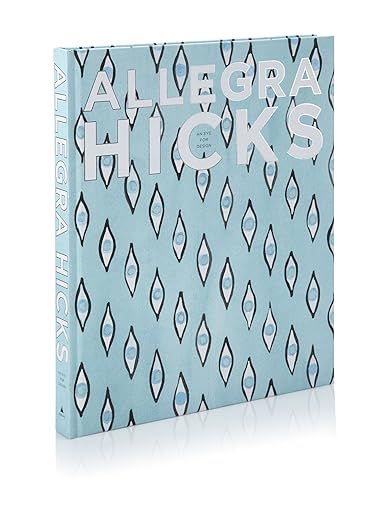Allegra Hicks: An Eye for Design added by Chandler Beasley