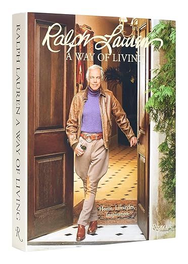 Ralph Lauren A Way of Living: Home, Design, Inspiration added by Chandler Beasley