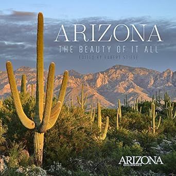 Arizona: The Beauty of It All (Arizona Highways) added by sallie tyler