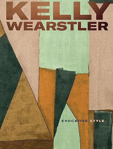 Kelly Wearstler: Evocative Style: Evocative Style added by Chandler Beasley