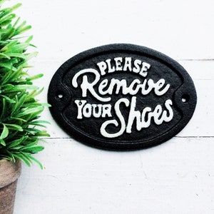 Remove Your Shoes Sign , Please Remove Your Shoes , Entryway , Shabby Chic Sign , Cool Gift Idea , Wall Plaque , Blue Wall Cast Iron Metal - Etsy added by Stephanie Northrop