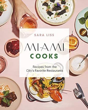Miami Cooks: Recipes from the City's Favorite Restaurants added by Kelly Semerene