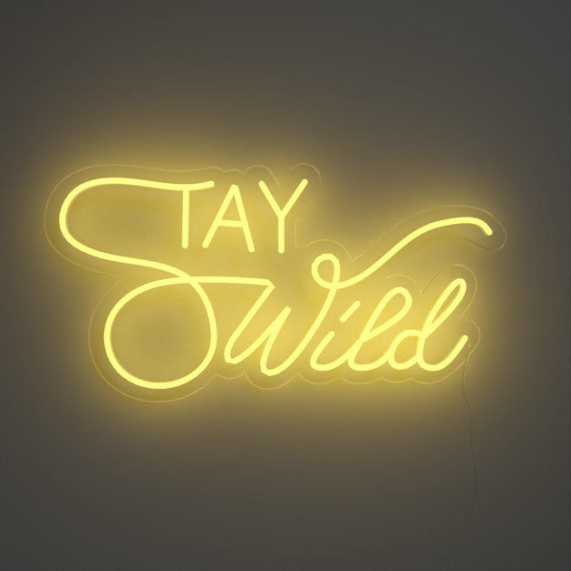 Stay Wild - LED neon sign added by Hannah McKernan