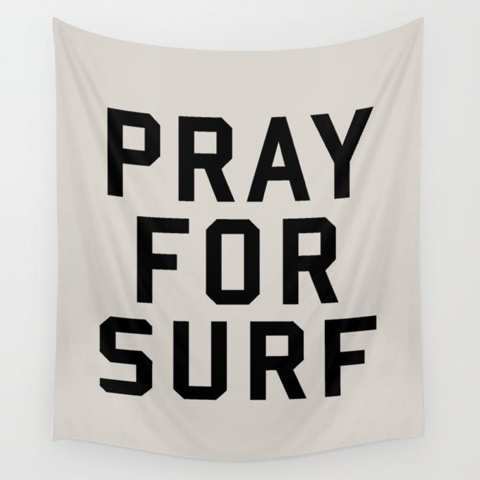 Pray For Surf Wall Tapestry by socoart added by Lisa Esposito