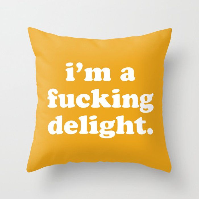 I'm A Fucking DelightThrow Pillow added by Zanneta Peart Bennett
