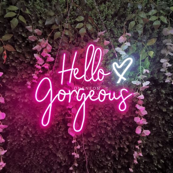 Custom Neon Sign Hello Gorgeous Neon Sign Light Office Living - Etsy added by Melanie Thomas