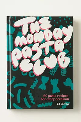 The Monday Pasta Club: 60 pasta recipes for every occasion added by Spoak Member