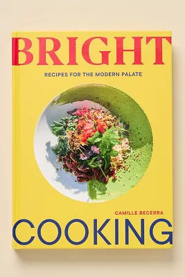 Bright Cooking: Recipes for the Modern Palate added by Spoak Member