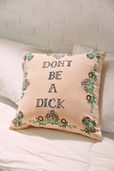 Don’t Be A D*** Throw Pillow added by Spoak Member